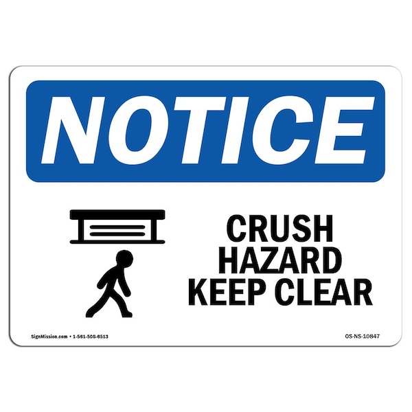 OSHA Notice Sign, 3.5" H, 5" W, Crush Hazard Keep Clear Sign With Symbol, Landscape, 10PK